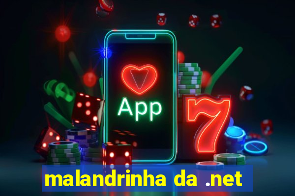 malandrinha da .net